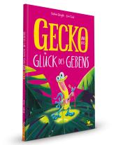 Rachel Bright, Jim Field: Gecko und das Glück des Gebens 