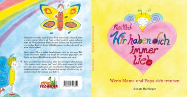 Renate Bachinger: Mein Kind: Wir haben dich immer lieb! 